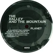 Valley And The Mountain - Black Planet