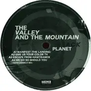 The Valley And The Mountain - Black Planet
