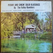 The Valley Ramblers - Pickin' And Singin' Solid Bluegrass