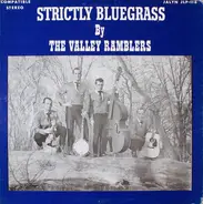 The Valley Ramblers - Strictly Bluegrass