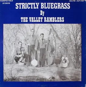 The Valley Ramblers - Strictly Bluegrass