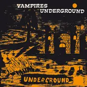 Vampires - Vampires Underground