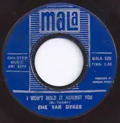 The Van Dykes - I Won't Hold It Against You / No Man Is An Island