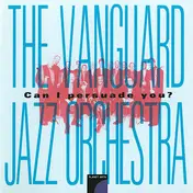 The Vanguard Jazz Orchestra - Can I Persuade You?