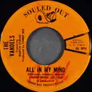 7inch Vinyl Single - The Vandels - All In My Mind