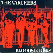 Varukers - Bloodsuckers