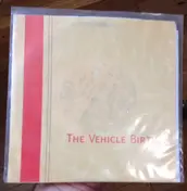 The Vehicle Birth - Limousine