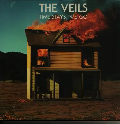 The Veils - Time Stays, We Go