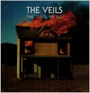 The Veils - Time Stays, We Go