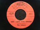7inch Vinyl Single - The Velours - Can I Come Over Tonight / Where There's A Will (There's A Way)