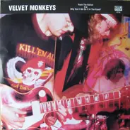 The Velvet Monkeys - Rock The Nation b/w Why Don't We Do It In The Road?