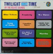 The Velvet Sounds - Twilight Dance Time By The Velvet Sounds