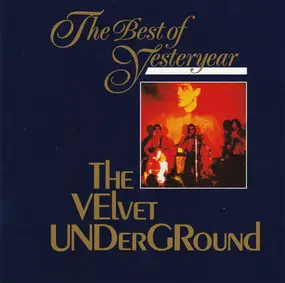 The Velvet Underground - The Best Of Yesteryear Vol. 01