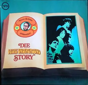 The Velvet Underground - Franz Schöler Präsentiert Die Velvet Underground Story