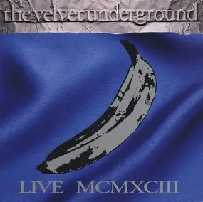 The Velvet Underground - Live MCMXCIII