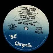 The Venetians - So Much For Love