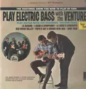 LP - The Ventures - Play Electric Bass With The Ventures ? Play Guitar With The Ventures - Volume Four - WITH BOOKLET