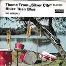 7inch Vinyl Single - The Ventures - Theme From Silver City / Bluer Than Blue - unplayed