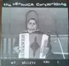 7inch Vinyl Single - The Veronica Cartwrights - We Believe Amy F.