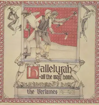 The Verlaines - Hallelujah All the Way Home