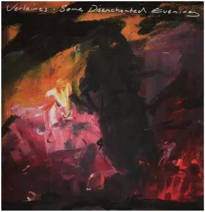 Verlaines - Some Disenchanted Evening