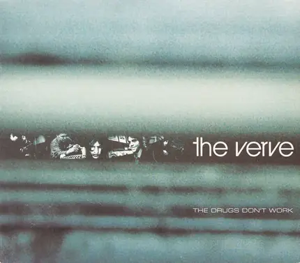 The Verve - The Drugs Don't Work
