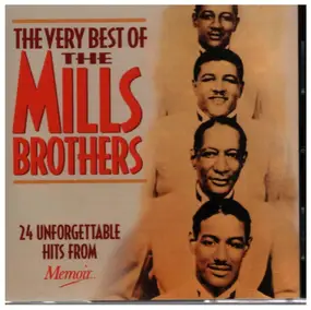 The Mills Brothers - 24 unforgettable hits from Memoir