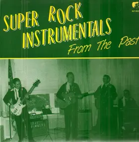The Vi-Kings, The Hi-Fi's, The Goldtones - Super Rock Instrumentals From The Past
