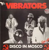 The Vibrators - Disco In Mosco