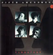 The Vibrators - Fifth Amendment