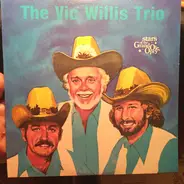 The Vic Willis Trio - Stars Of The Grand Ole Opry