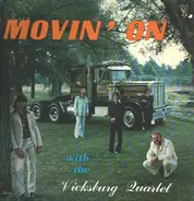 The Vicksburg Quartet - Movin' On