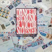 The Victor Silvester Orchestra - Dance To The Music Of Victor Silvester And His Orchestra