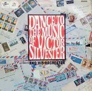 The Victor Silvester Orchestra - Dance To The Music Of Victor Silvester And His Orchestra