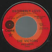 The Victors - Brotherly Love