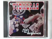 The Vidalias - Stayin' in the Doghouse