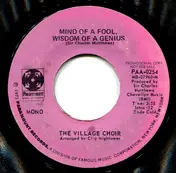 Village Soul Choir - The Mind Of A Fool, Wisdom Of A Genius