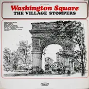 The Village Stompers - The Original Washington Square