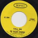7inch Vinyl Single - The Village Stompers - Call Me / The Bird Of Bleeker Street