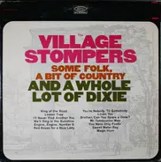 The Village Stompers - Some Folk, a Bit of Country and a Whole Lot of Dixie
