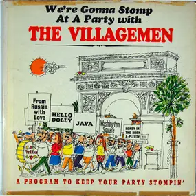 The Villagemen - We're Gonna Stomp At A Party With The Villagemen - A Program To Keep Your Party Stompin'