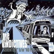 The Vindictives - Seventeen / No Feelings