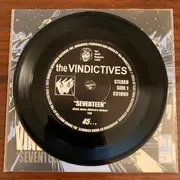 7inch Vinyl Single - The Vindictives - Seventeen / No Feelings - 5'