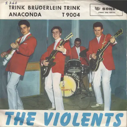 The Violents - Trink Brüderlein Trink / Anaconda