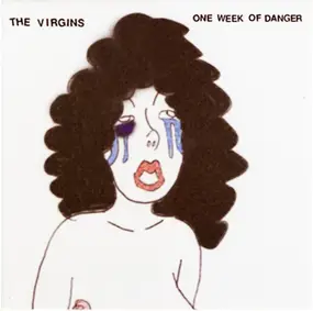 Virgins - One Week Of Danger