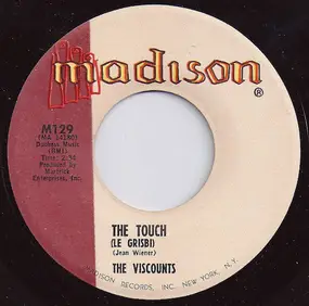 The Viscounts - The Touch (Le Grisbi) / Chug-A-Lug