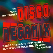 The Vision Mastermixers - Disco Megamix