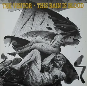 The Visitor - This Rain Is Blood