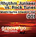 12'' - Rhythm Junkeez - Miami Burns (Cheatin' Me)