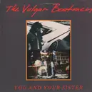 LP - The Vulgar Boatmen - You And Your Sister